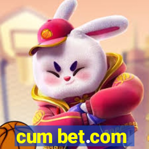 cum bet.com